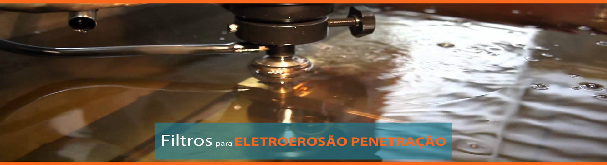 Filtros para Eletroerosão por Penetração